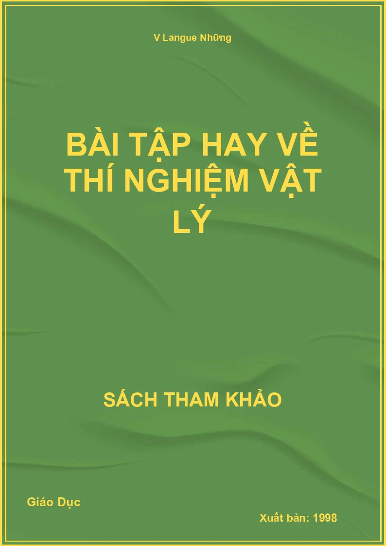 Bài tập hay về thí nghiệm vật lý