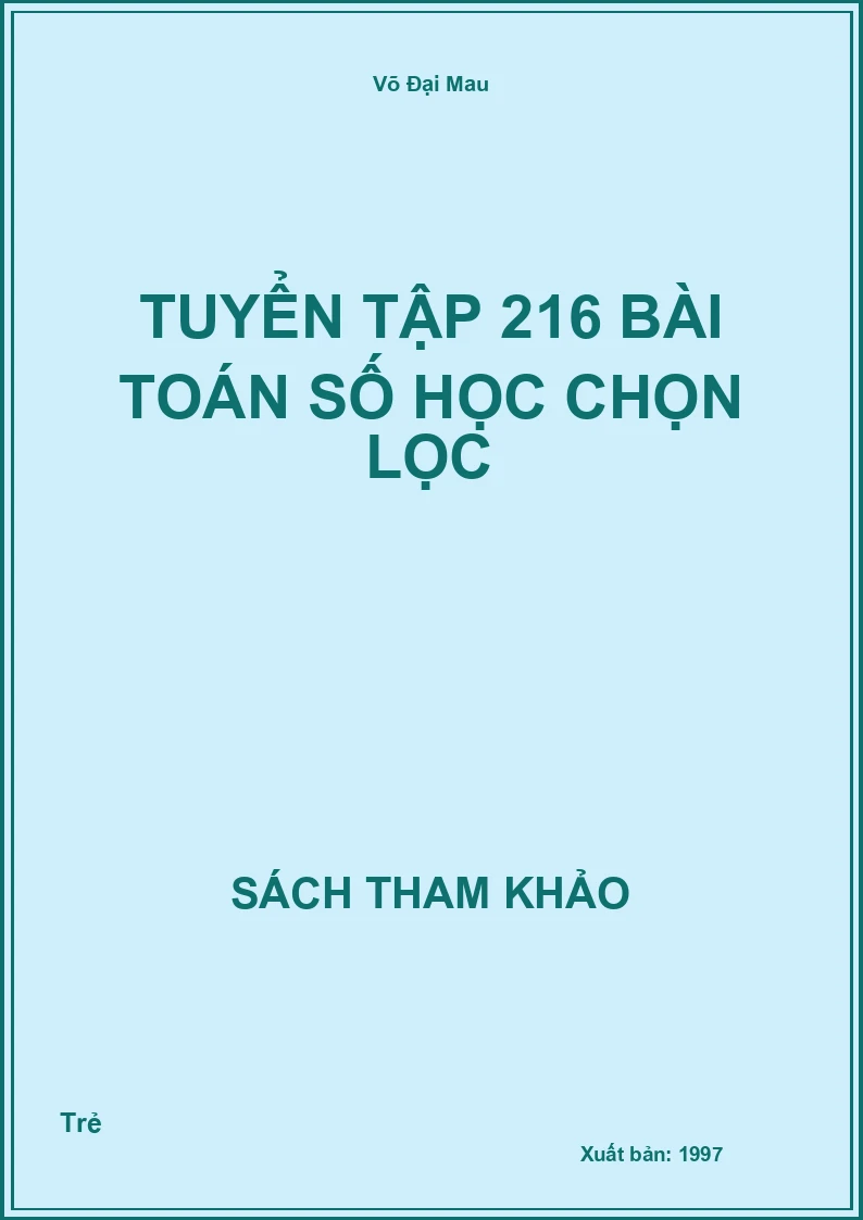Tuyển tập 216 bài toán Số học chọn lọc