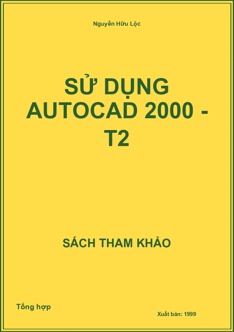 Sử dụng AutoCAD 2000 - T2