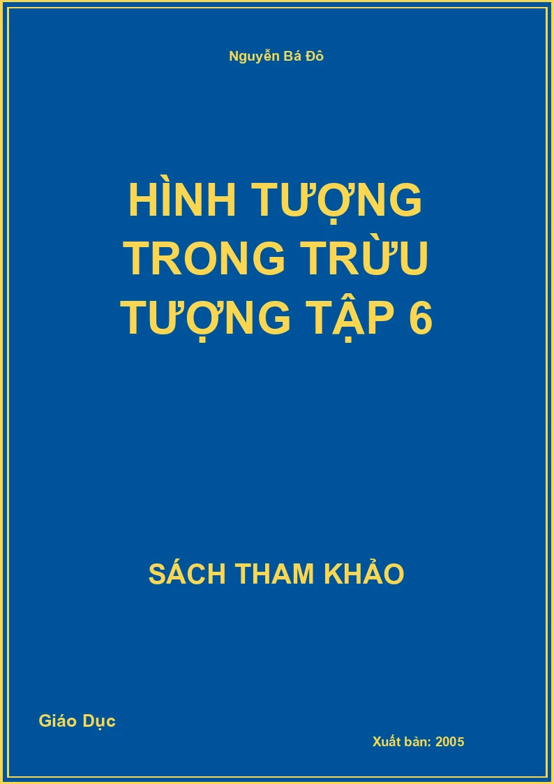 Hình tượng trong trừu tượng tập 6