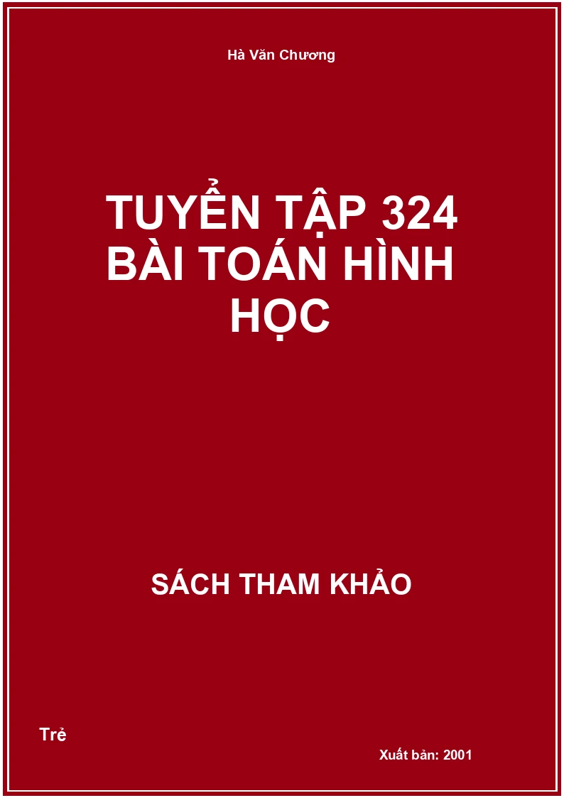 Tuyển tập 324 bài toán Hình học