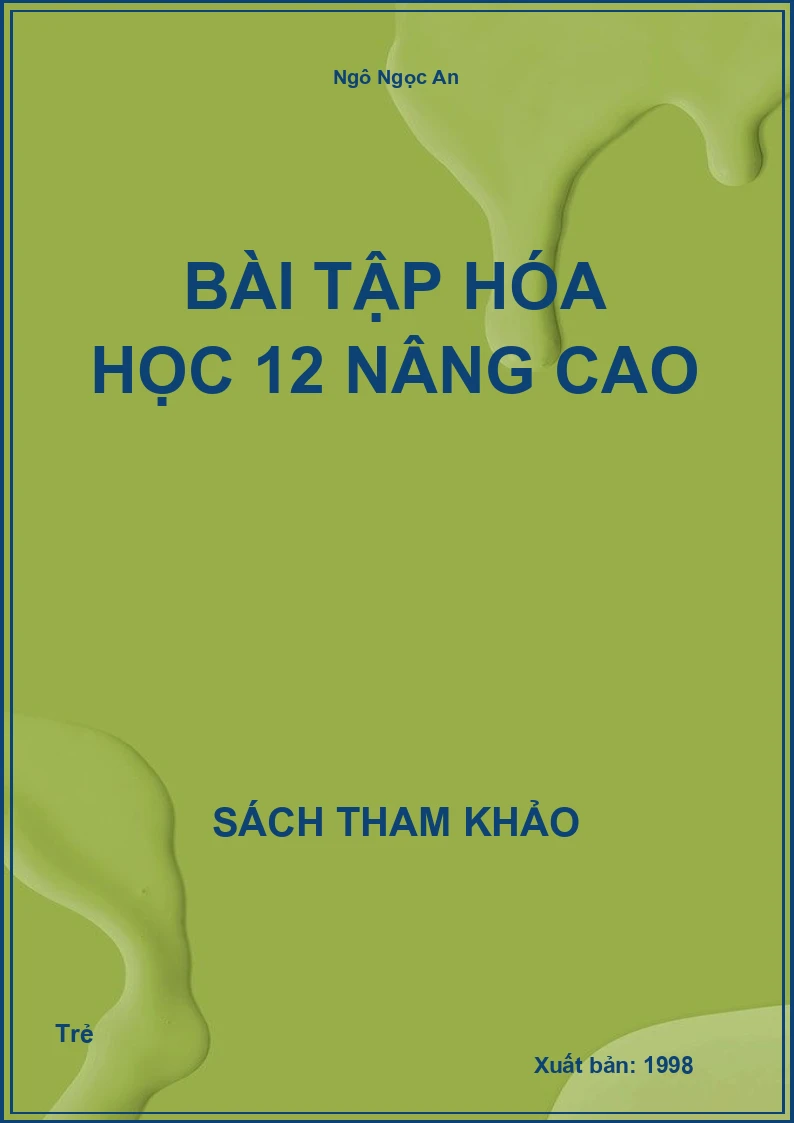 Bài tập Hóa học 12 nâng cao