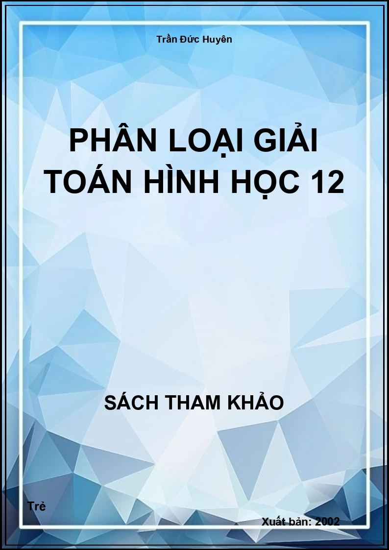 Phân loại giải toán hình học 12