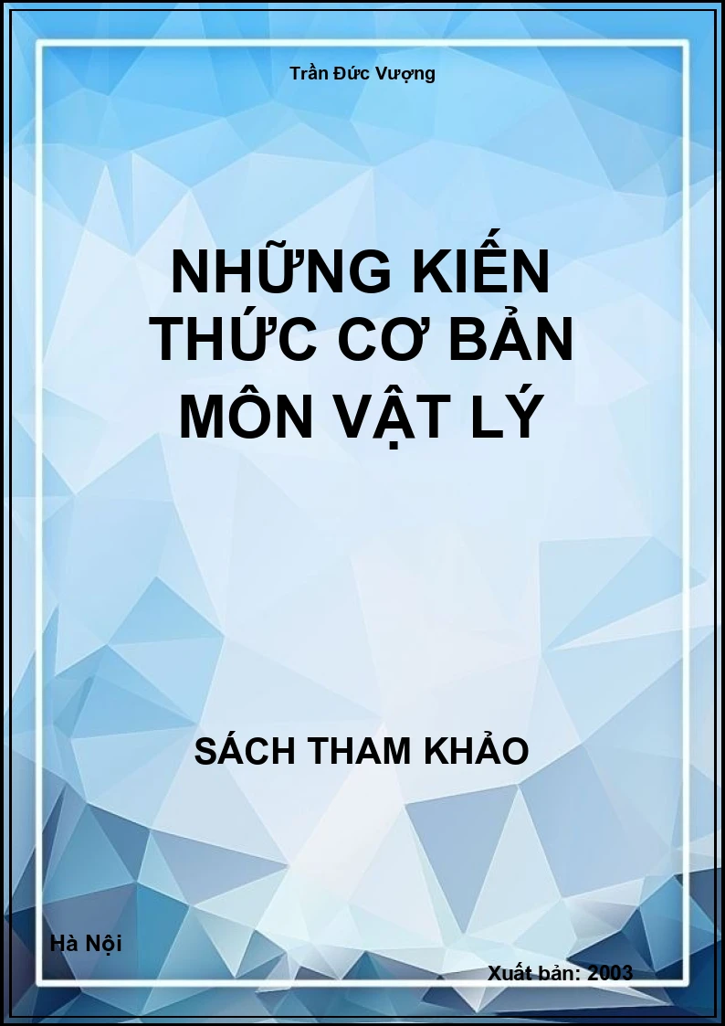 Những kiến thức cơ bản môn Vật lý