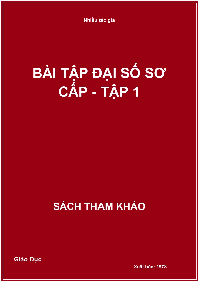 Bài tập Đại số sơ cấp - Tập 1