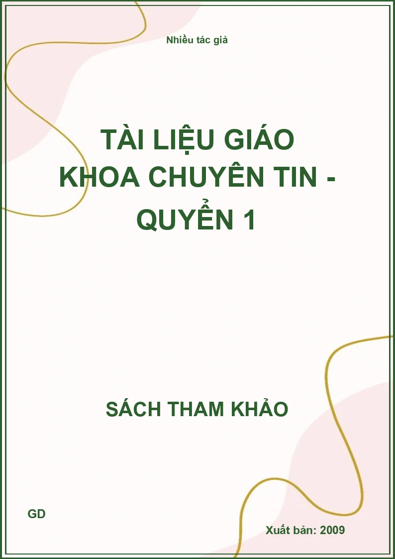 Tài liệu giáo khoa chuyên tin - Quyển 1