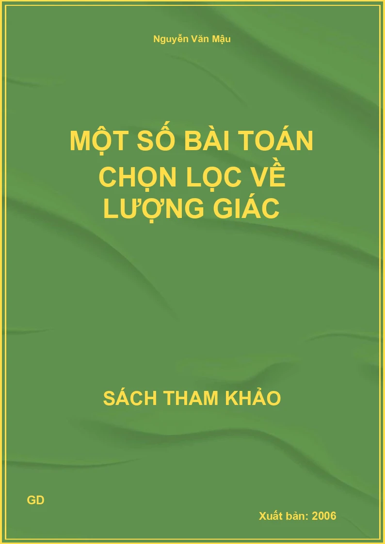 Một số bài toán chọn lọc về Lượng Giác