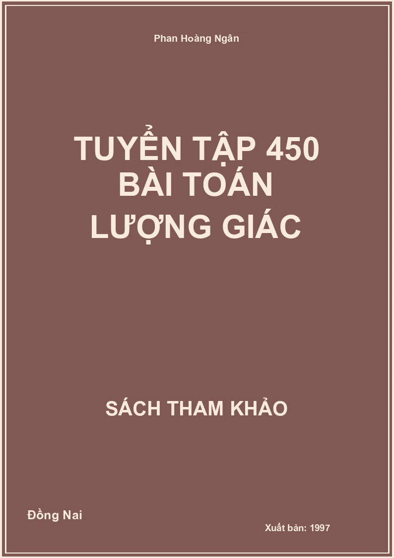 Tuyển tập 450 bài toán Lượng giác