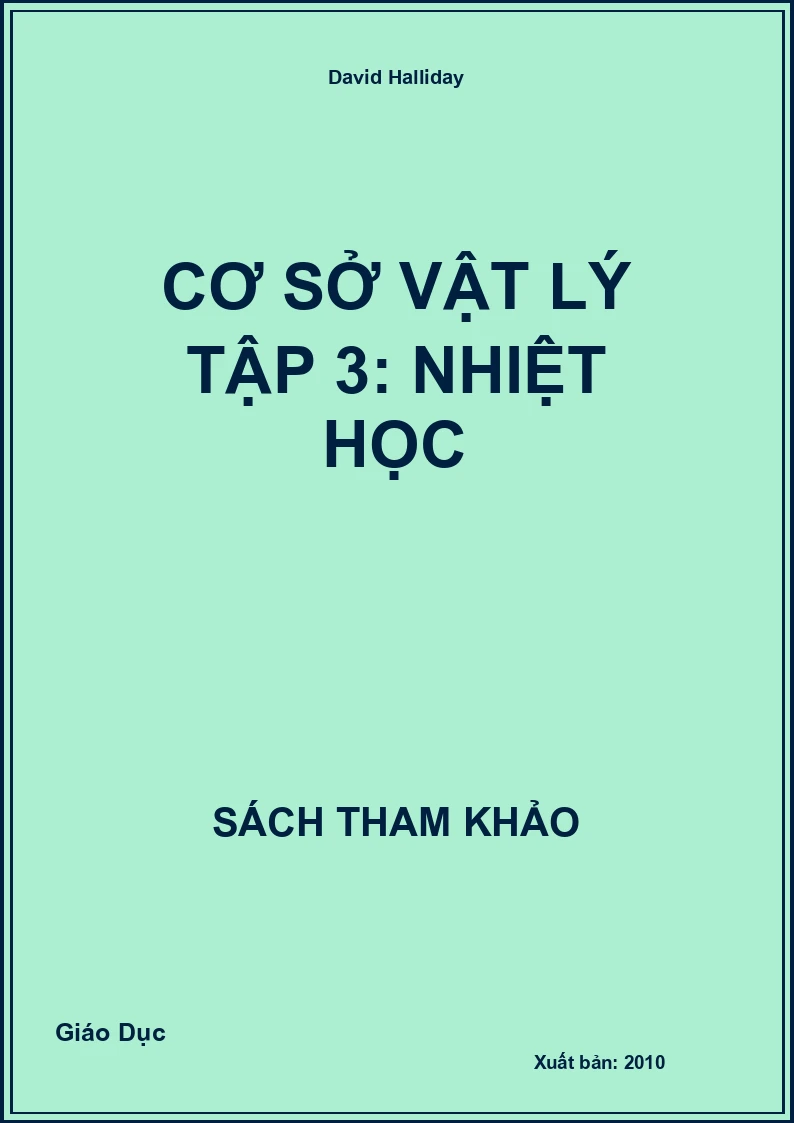 Cơ sở Vật lý tập 3: Nhiệt học