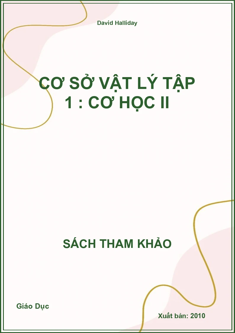 Cơ sở vật lý tập 1 : Cơ học II