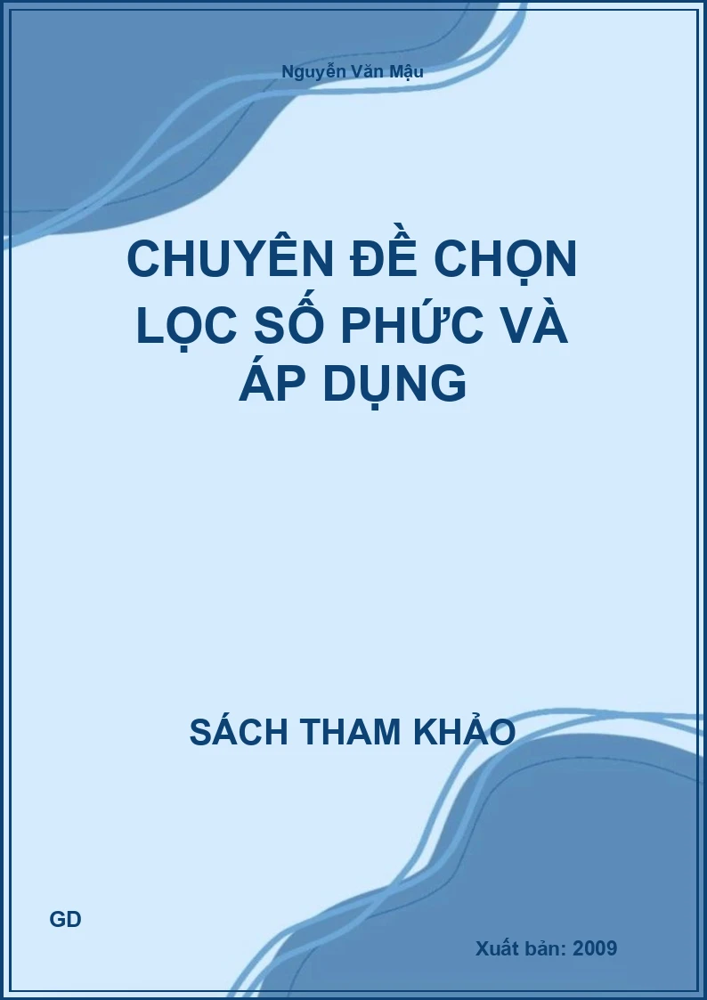 Chuyên đề chọn lọc số phức và áp dụng