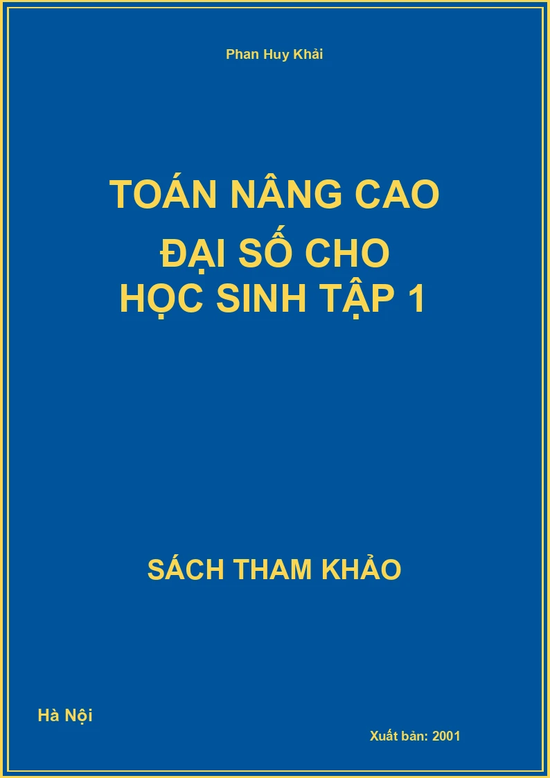 Toán nâng cao Đại số cho học sinh tập 1