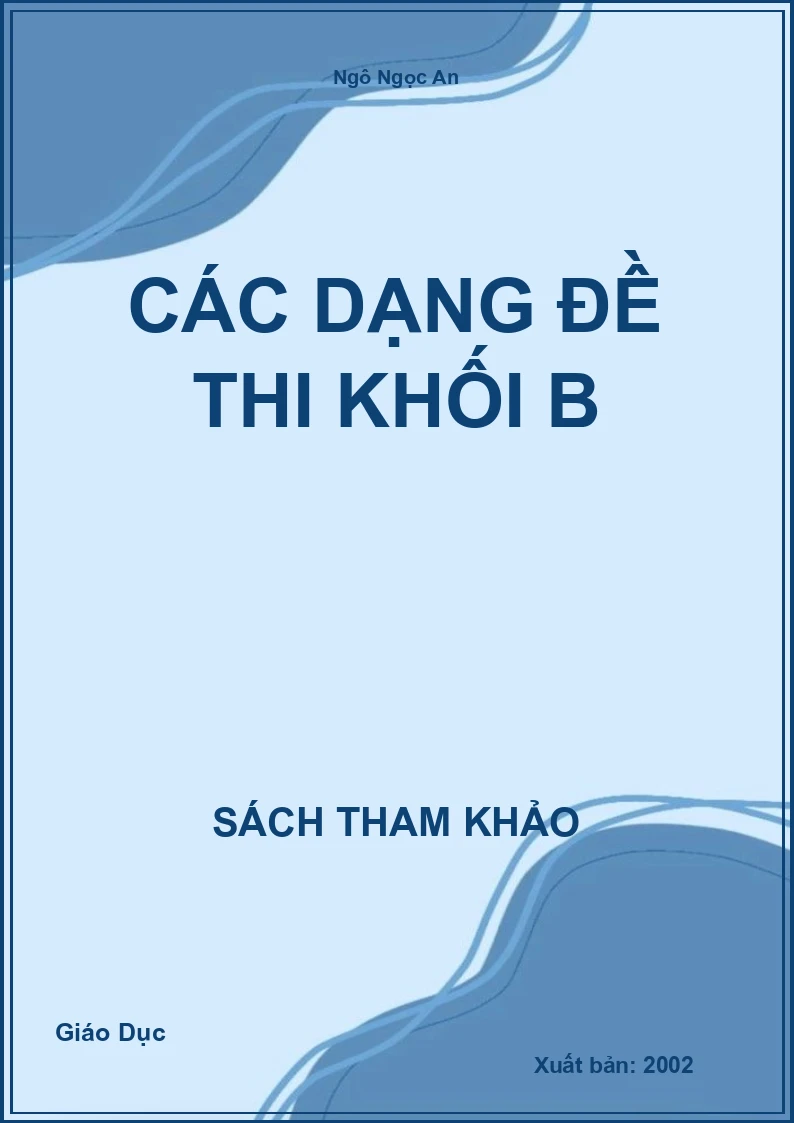 Các dạng đề thi khối B