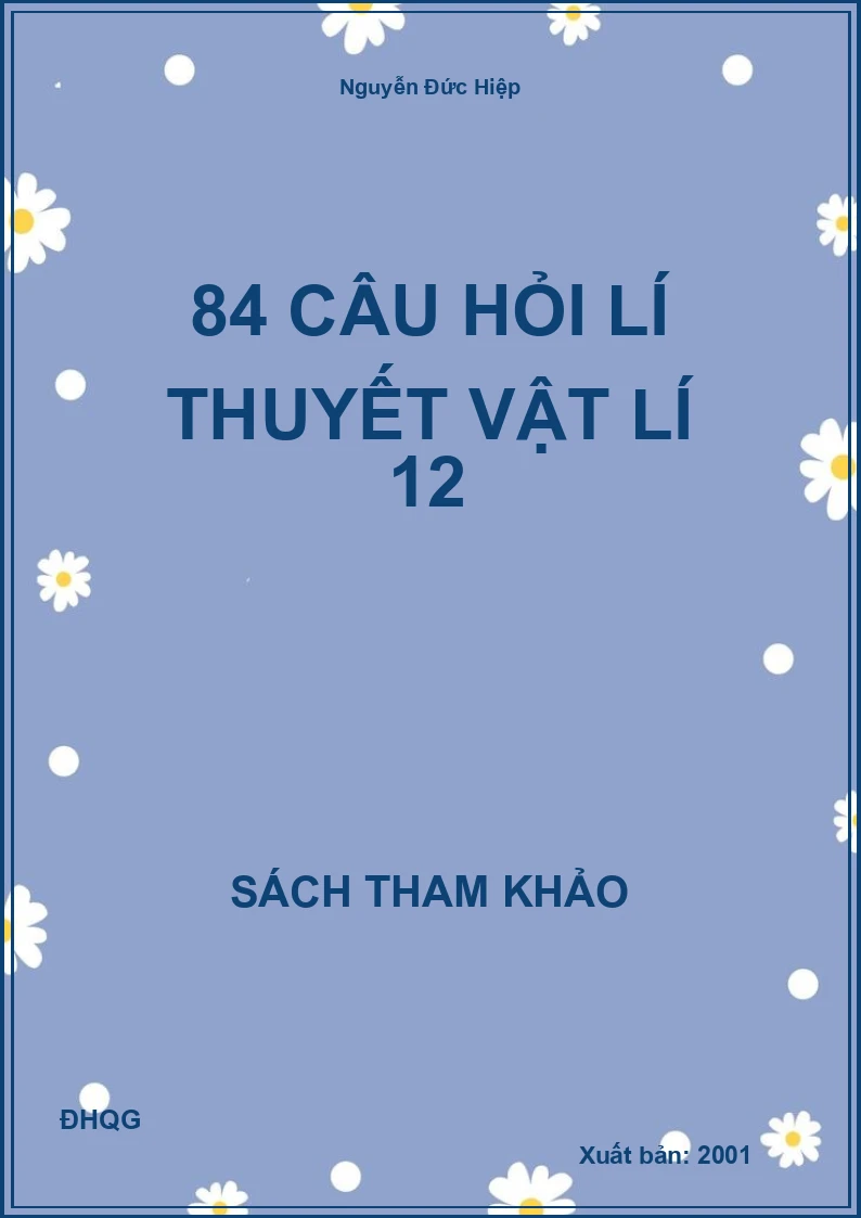 84 câu hỏi lí thuyết Vật lí 12