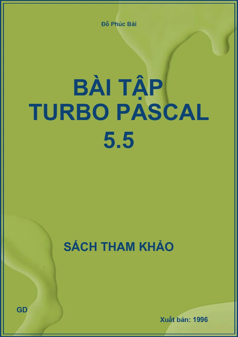 Bài tập Turbo Pascal 5.5