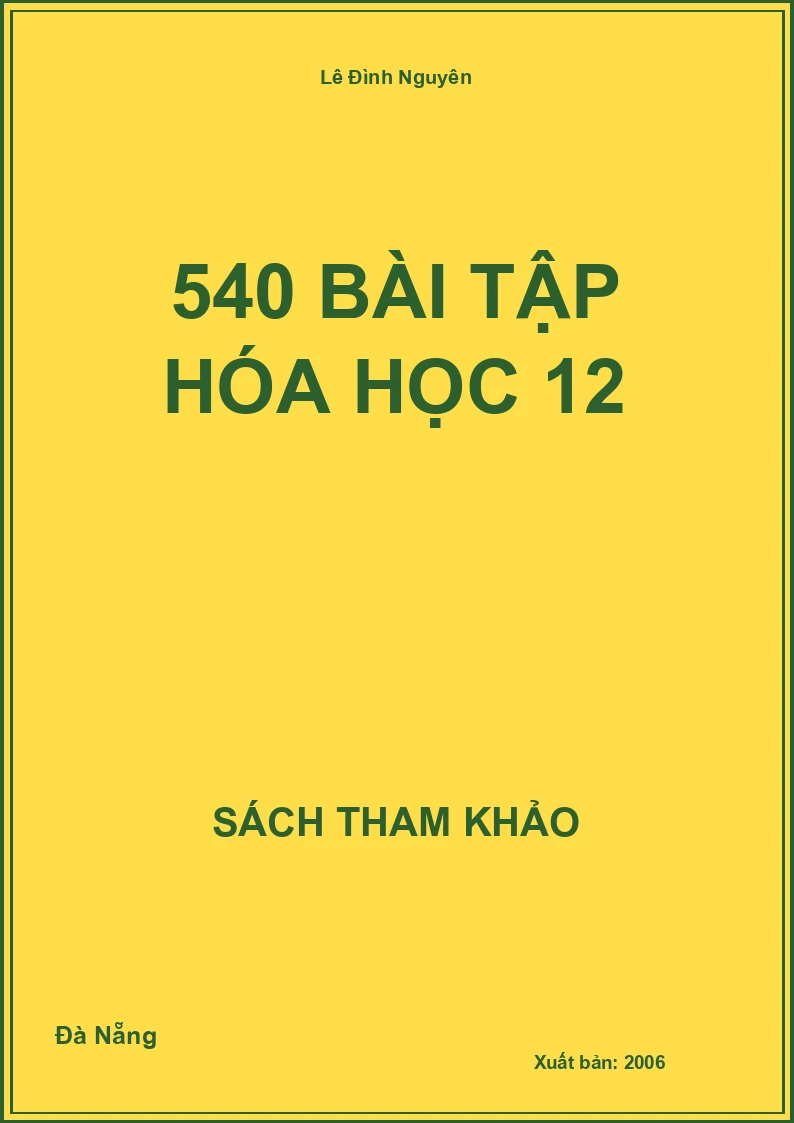 540 Bài tập Hóa học 12