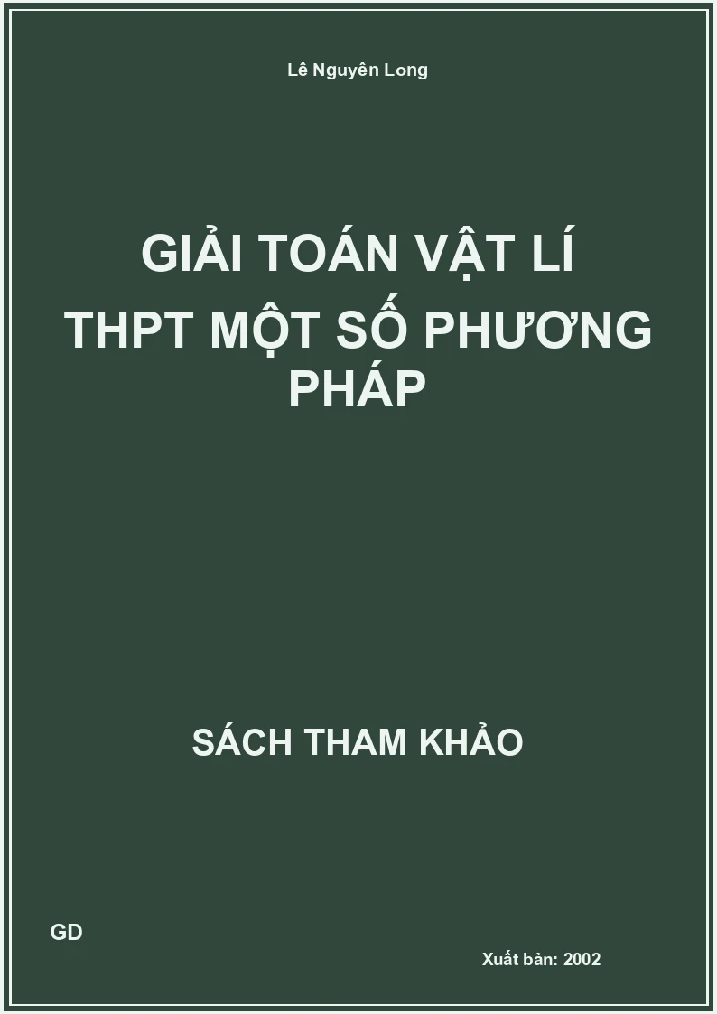 Giải toán Vật lí THPT Một số phương pháp