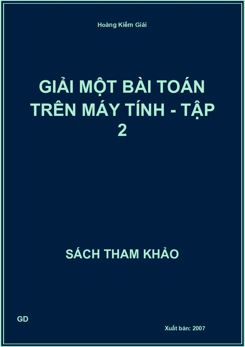 Giải một bài toán trên máy tính - Tập 2