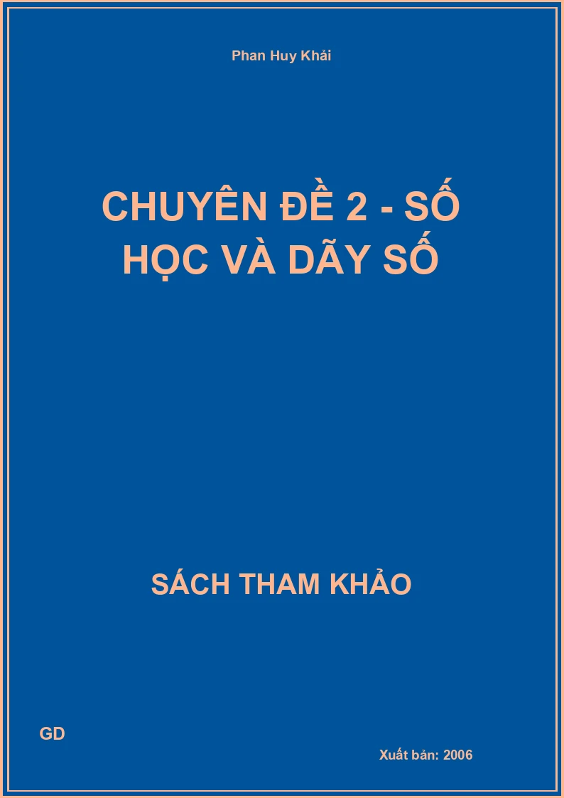 Chuyên đề 2 - Số học và dãy số
