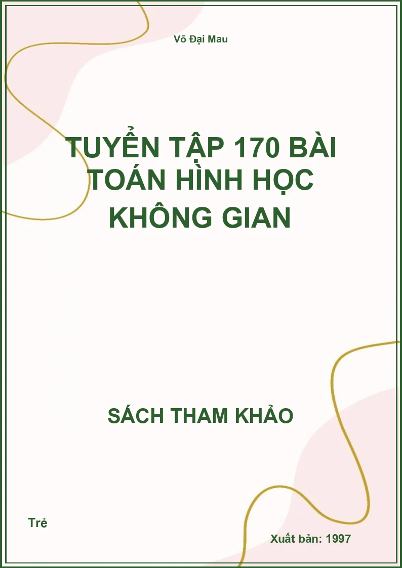 Tuyển tập 170 bài Toán Hình học không gian