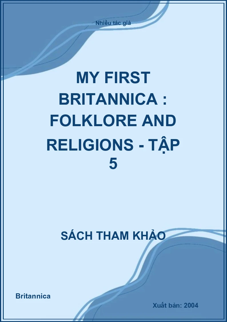 My First Britannica : Folklore and Religions - Tập 5