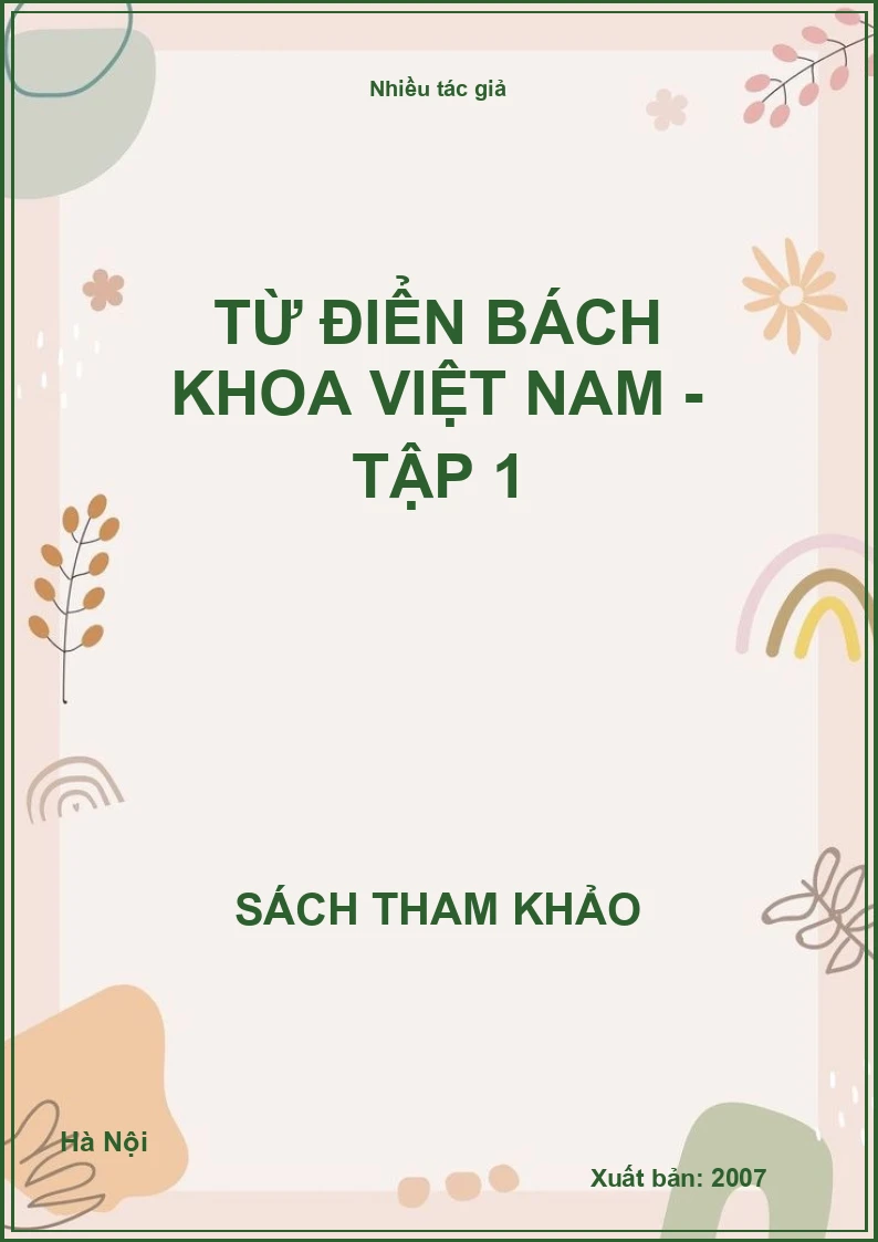 Từ điển bách khoa Việt nam - Tập 1