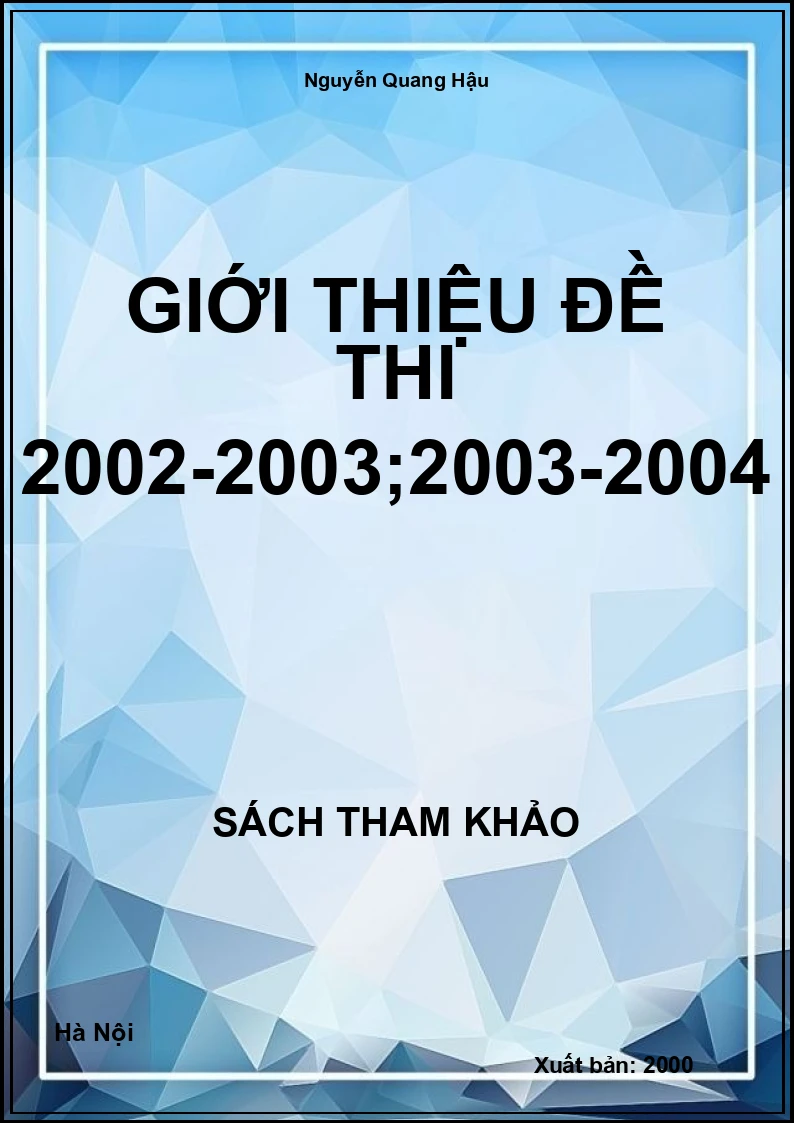 Giới thiệu Đề thi 2002-2003;2003-2004