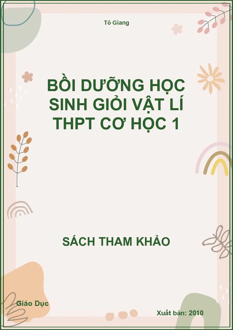 Bồi dưỡng học sinh giỏi Vật lí THPT Cơ học 1