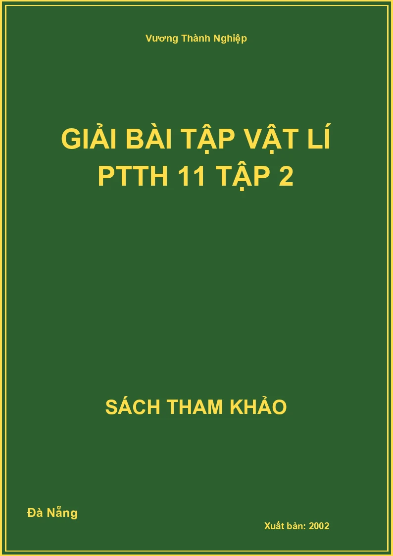 Giải bài tập vật lí PTTH 11 tập 2