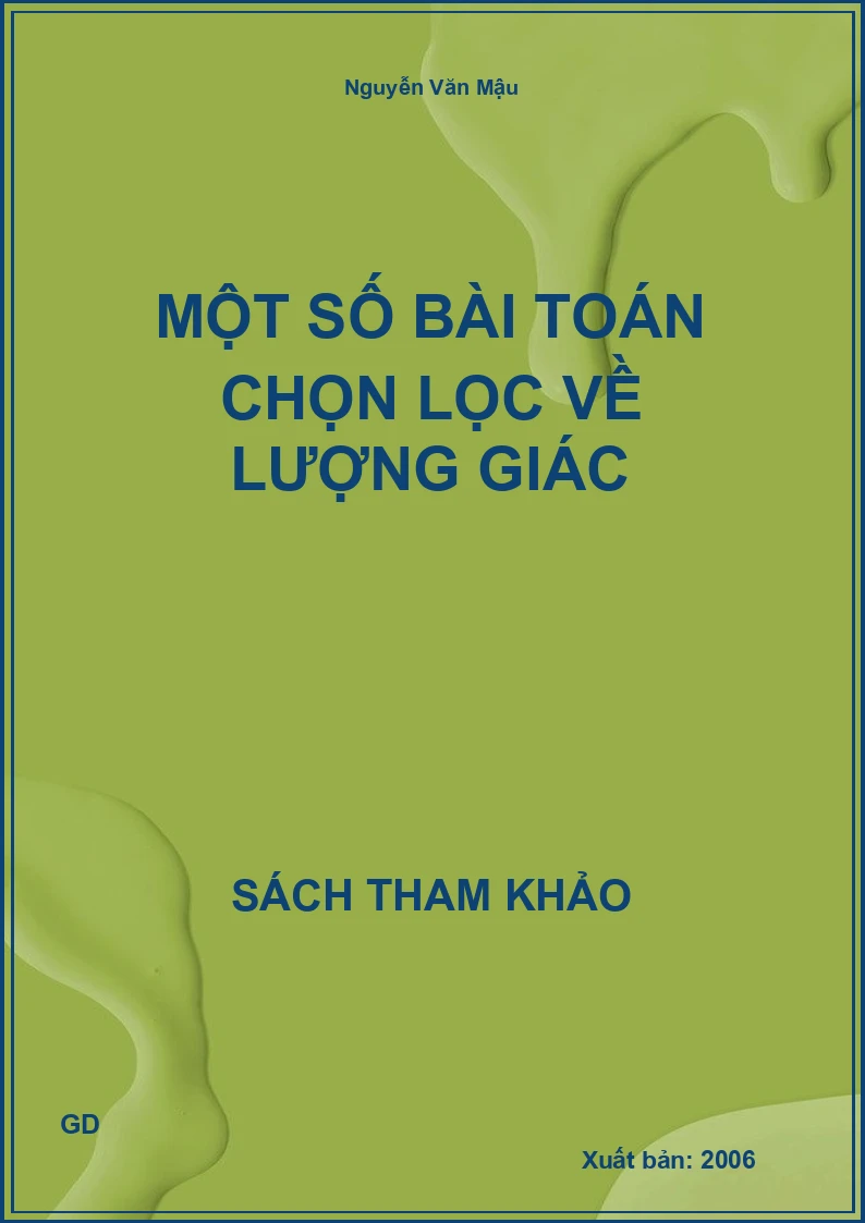 Một số bài toán chọn lọc về Lượng Giác