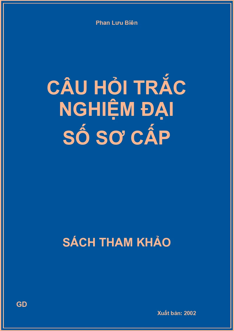 Câu hỏi trắc nghiệm Đại số sơ cấp