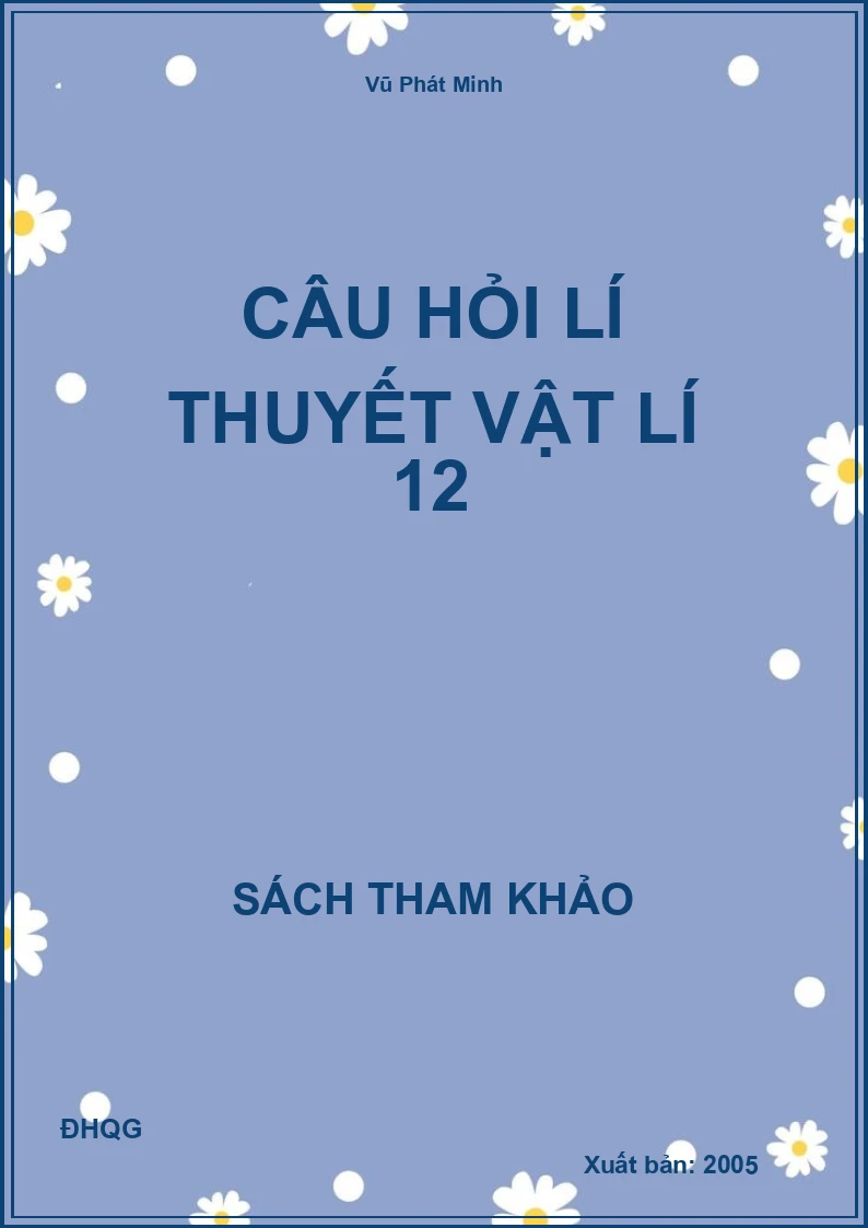 Câu hỏi Lí thuyết Vật lí 12