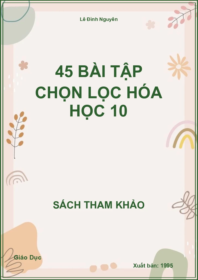 45 bài tập chọn lọc Hóa Học 10