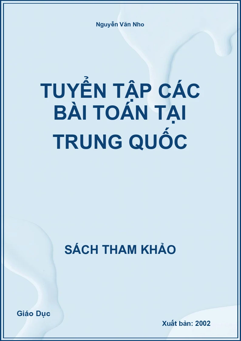 Tuyển tập các bài Toán tại Trung Quốc
