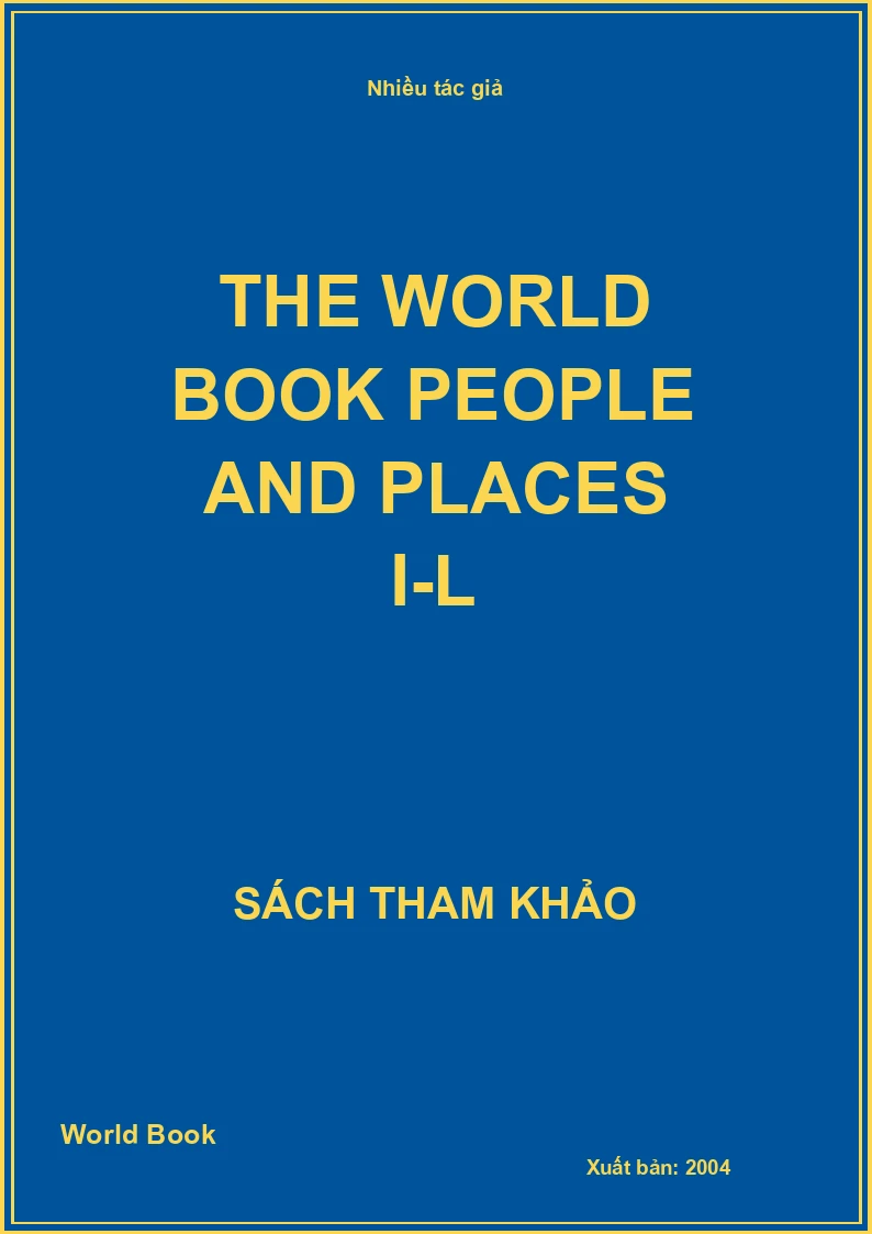 The World Book PEOPLE AND PLACES I-L