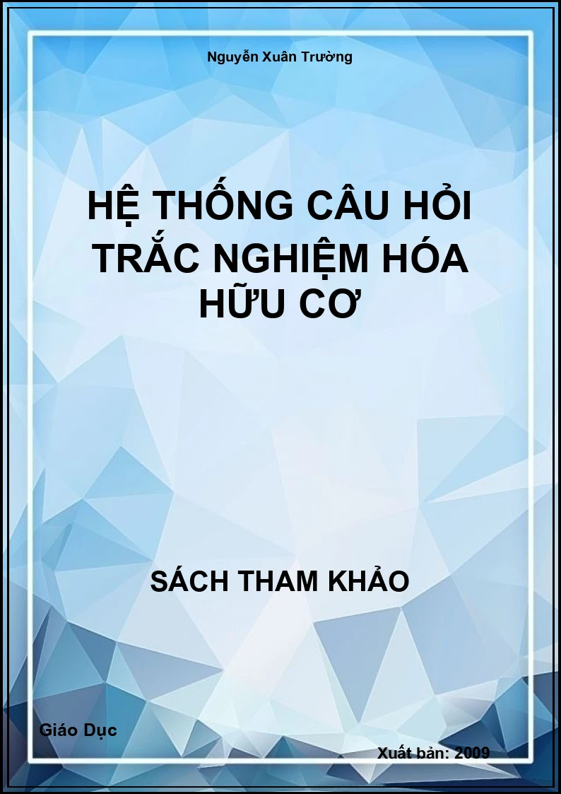 Hệ Thống Câu Hỏi Trắc Nghiệm Hóa Hữu Cơ