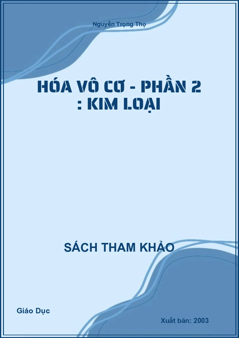 Hóa Vô Cơ - Phần 2 : Kim Loại