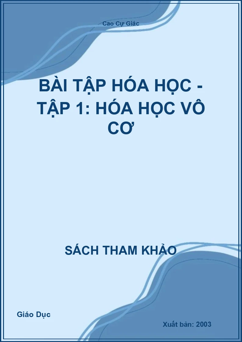 Bài Tập Hóa Học - Tập 1: Hóa Học Vô Cơ