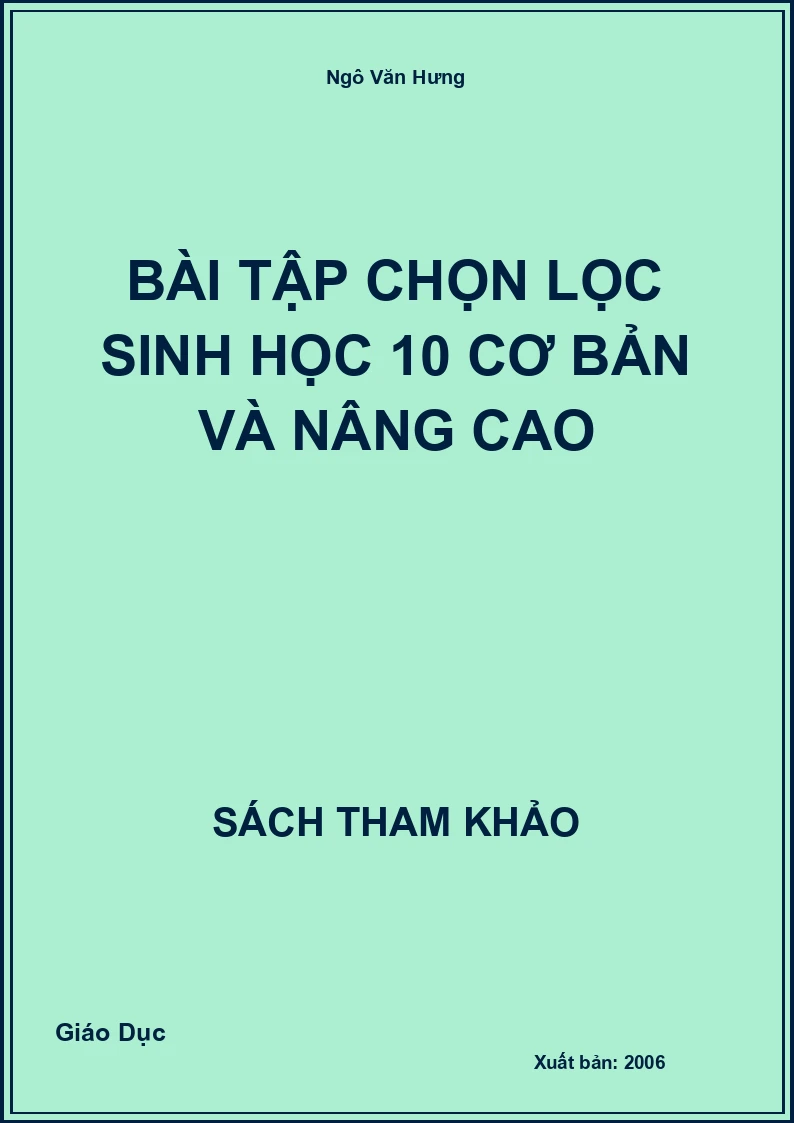 Bài Tập Chọn Lọc Sinh Học 10 Cơ Bản Và Nâng Cao