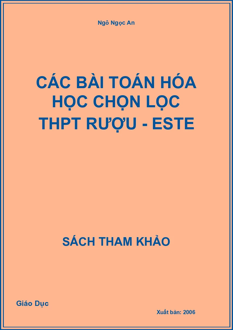 Các Bài Toán Hóa Học Chọn Lọc Thpt Rượu - Este