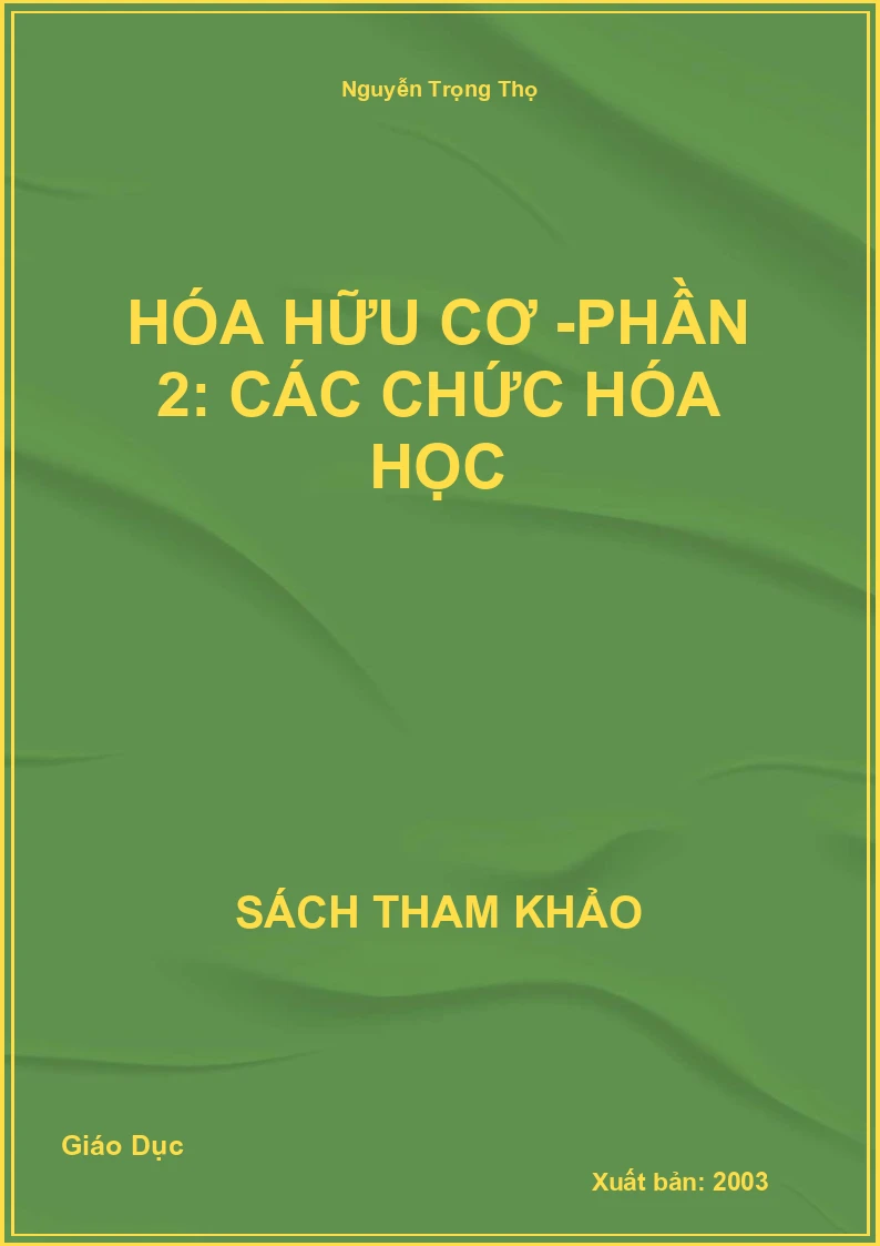 Hóa Hữu Cơ -Phần 2: Các Chức Hóa Học