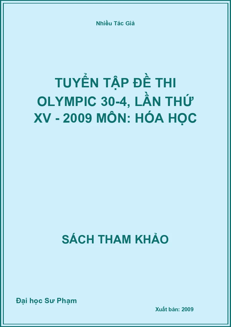 Tuyển Tập Đề Thi Olympic 30-4, Lần Thứ Xv - 2009 Môn: Hóa Học