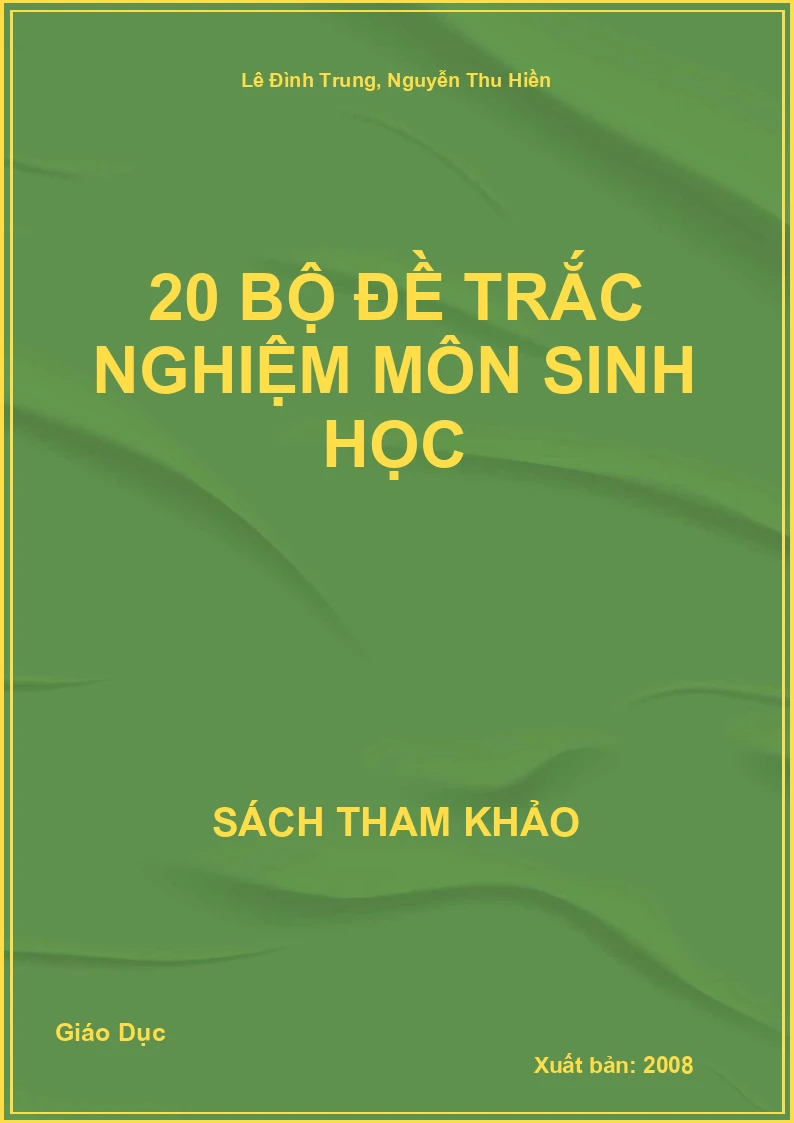 20 Bộ Đề Trắc Nghiệm Môn Sinh Học