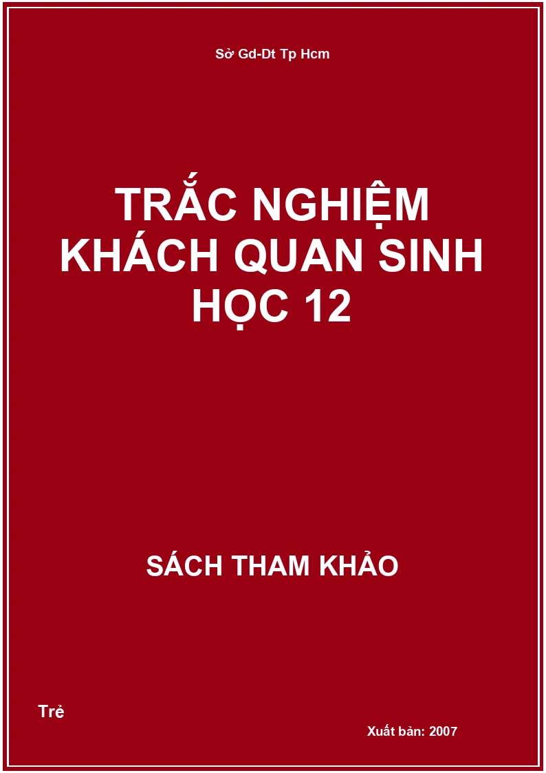 Trắc Nghiệm Khách Quan Sinh Học 12