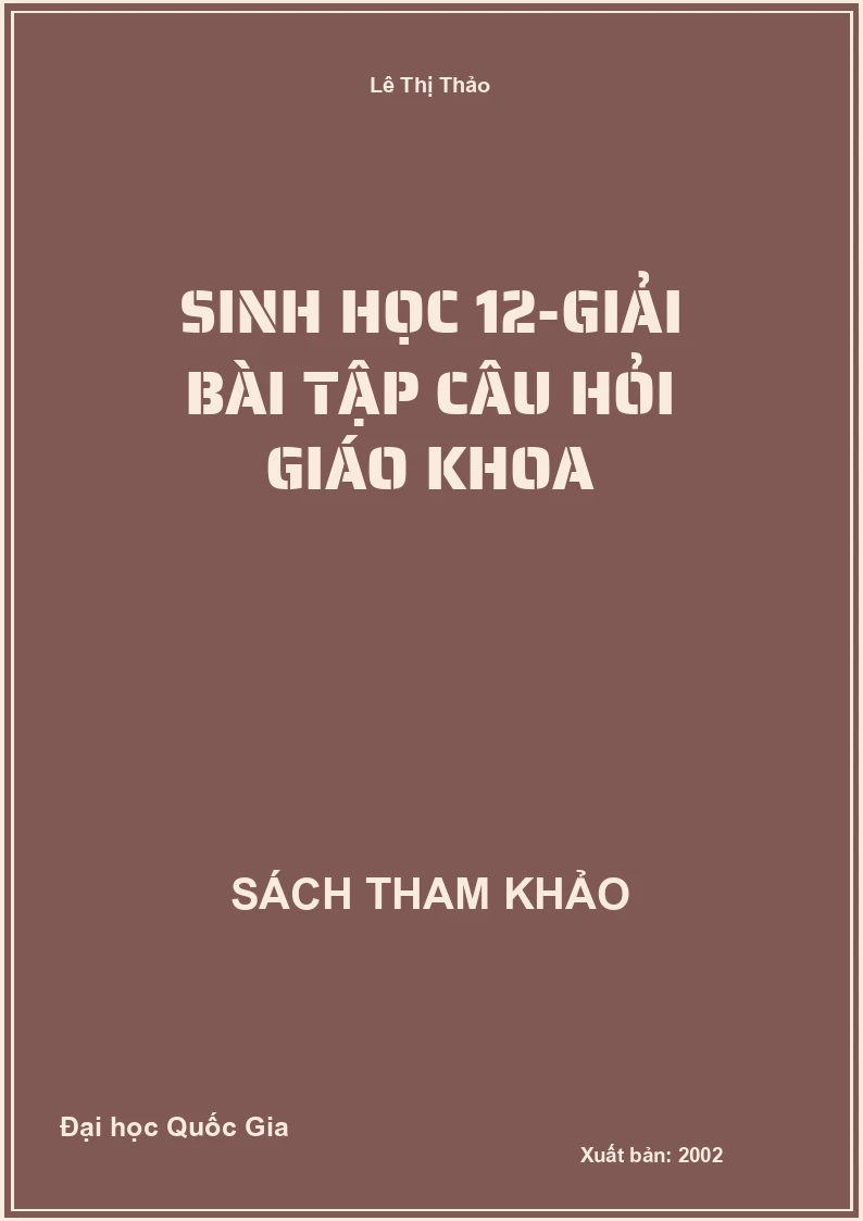 Sinh Học 12-Giải Bài Tập Câu Hỏi Giáo Khoa
