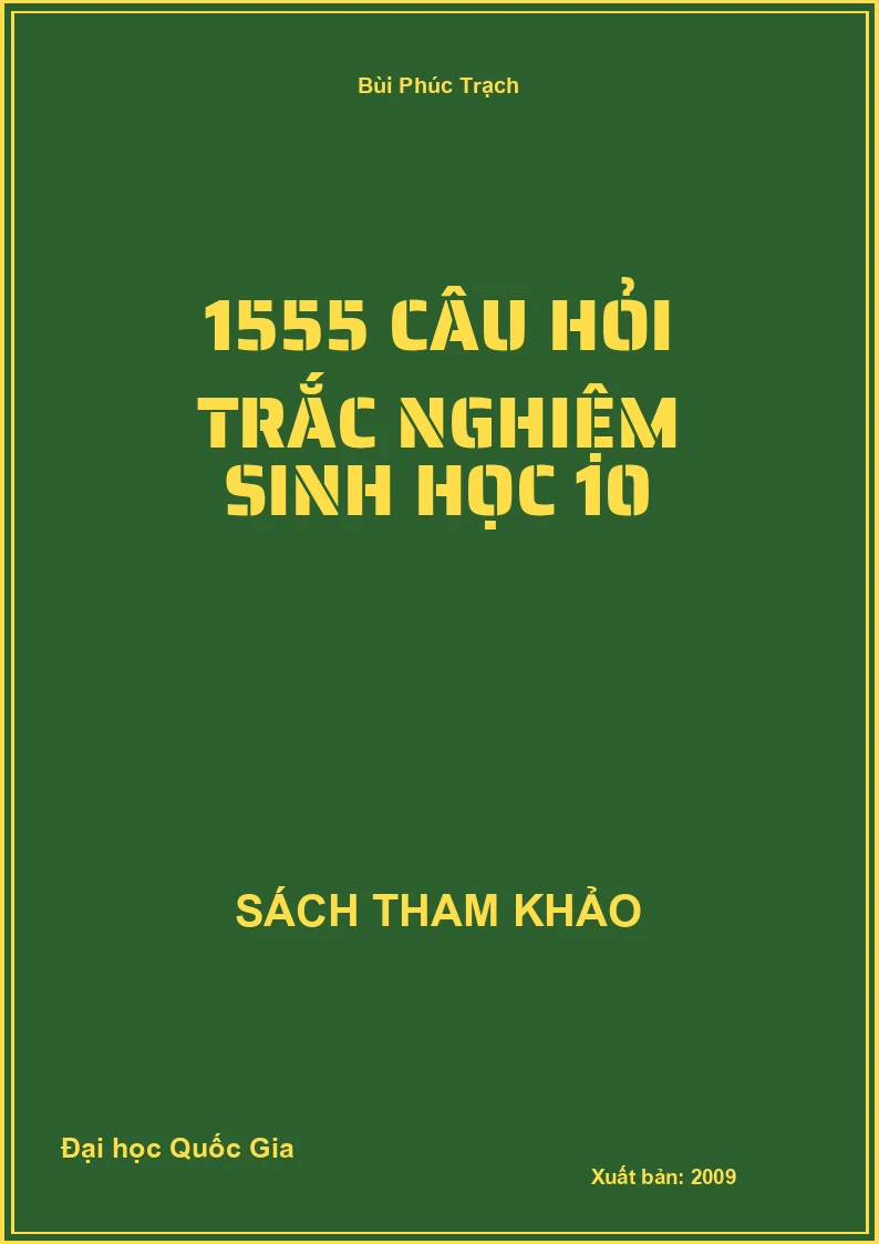 1555 Câu Hỏi Trắc Nghiệm Sinh Học 10