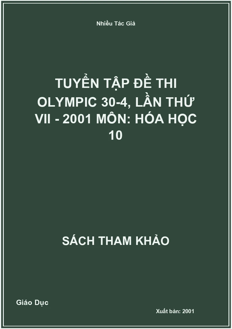 Tuyển Tập Đề Thi Olympic 30-4, Lần Thứ Vii - 2001 Môn: Hóa Học 10