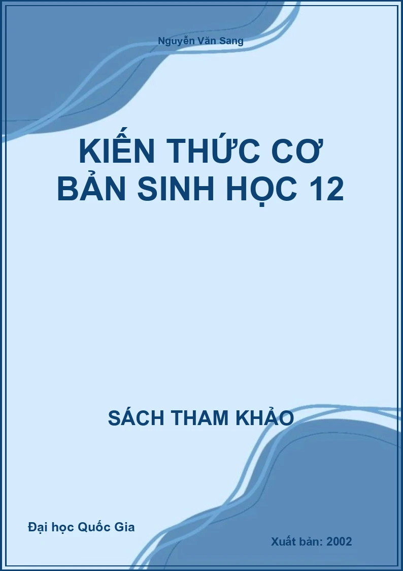 Kiến Thức Cơ Bản Sinh Học 12