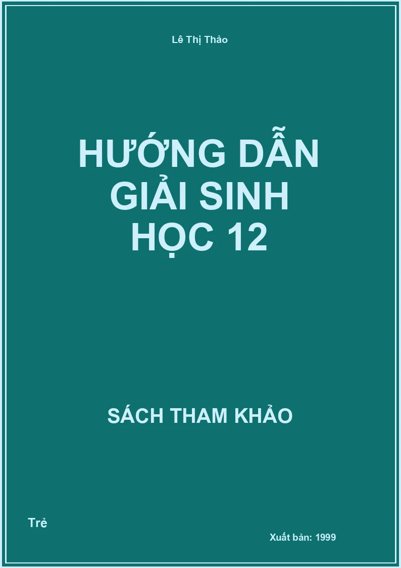 Hướng Dẫn Giải Sinh Học 12