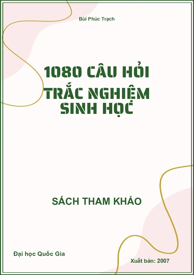 1080 Câu Hỏi Trắc Nghiệm Sinh Học